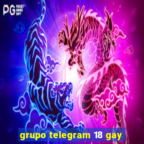 grupo telegram 18 gay