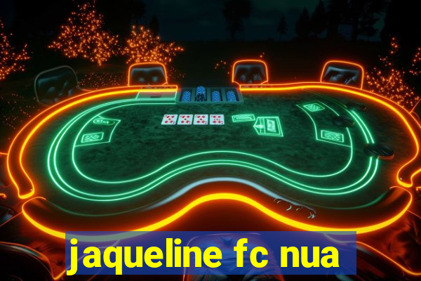 jaqueline fc nua