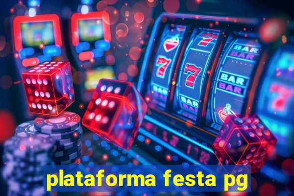 plataforma festa pg