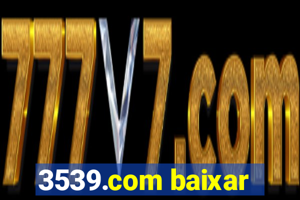 3539.com baixar