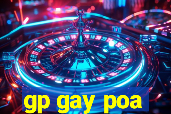 gp gay poa