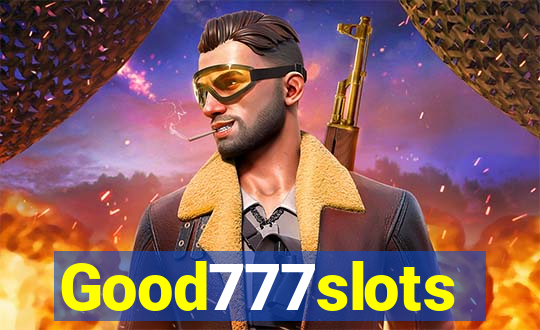 Good777slots