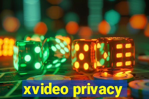 xvideo privacy