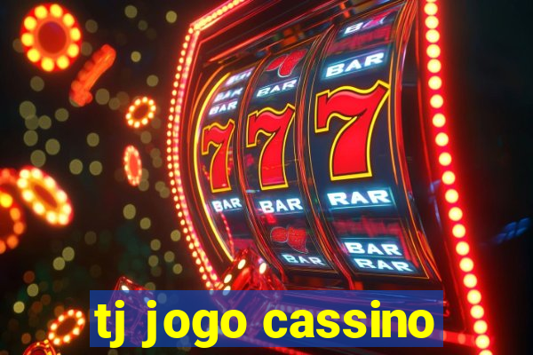 tj jogo cassino