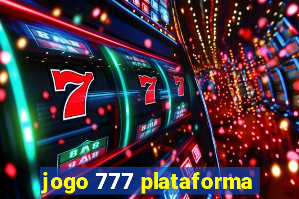 jogo 777 plataforma