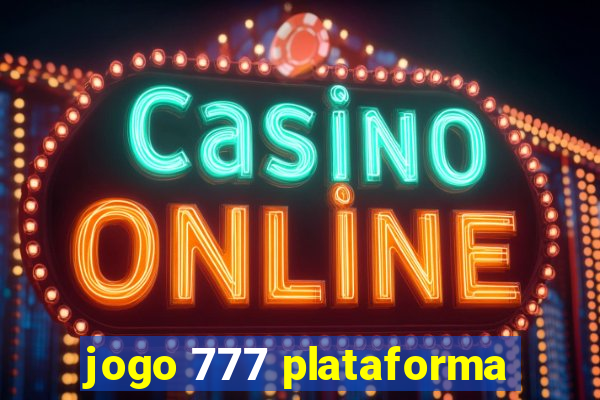 jogo 777 plataforma