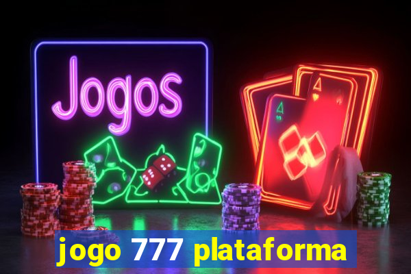 jogo 777 plataforma