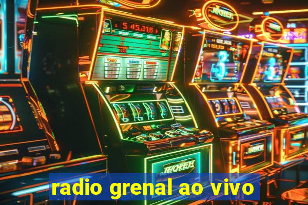 radio grenal ao vivo