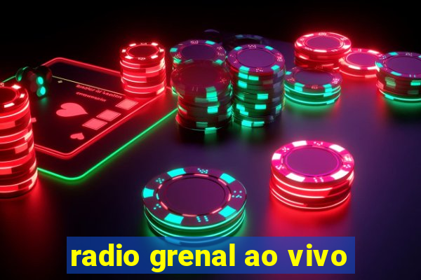 radio grenal ao vivo