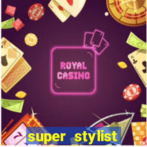 super stylist dinheiro e diamante infinito ios