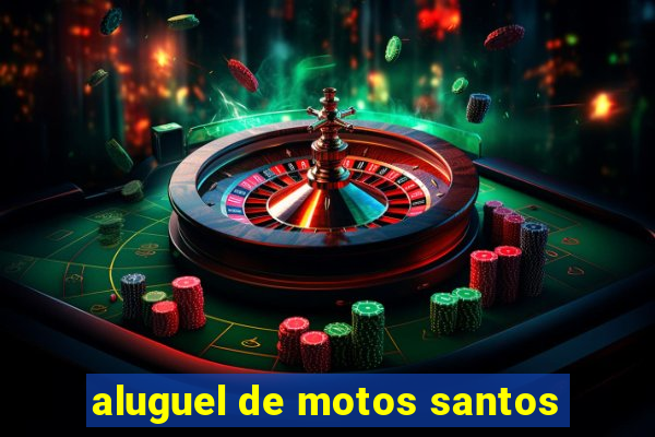 aluguel de motos santos