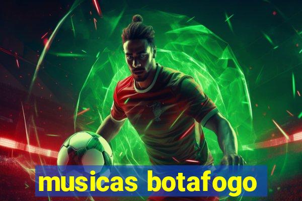 musicas botafogo