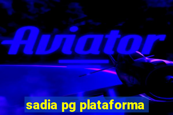 sadia pg plataforma