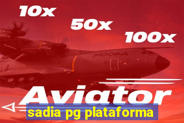 sadia pg plataforma