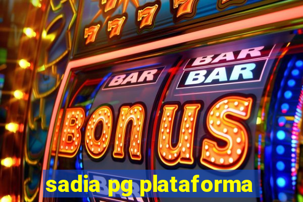 sadia pg plataforma