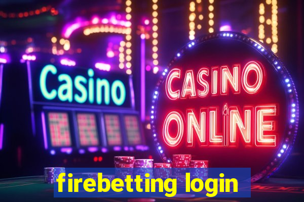 firebetting login