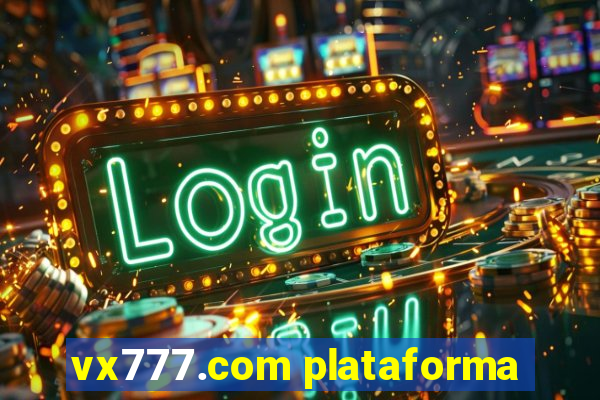 vx777.com plataforma