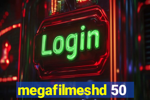 megafilmeshd 50