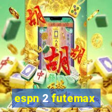 espn 2 futemax