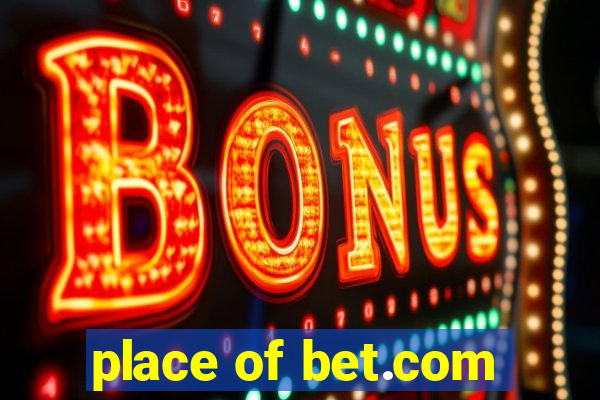 place of bet.com