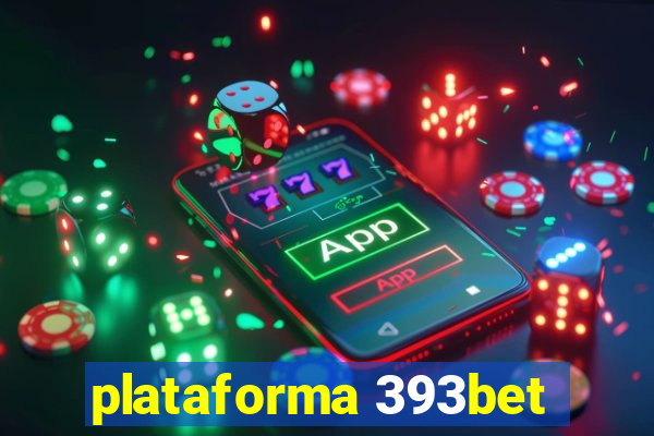 plataforma 393bet