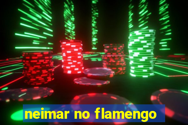 neimar no flamengo