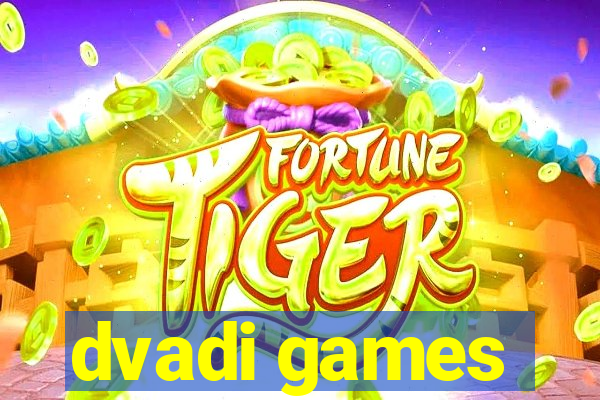 dvadi games