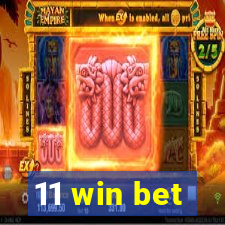 11 win bet