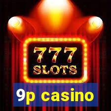 9p casino