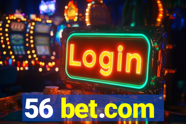 56 bet.com