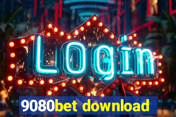 9080bet download