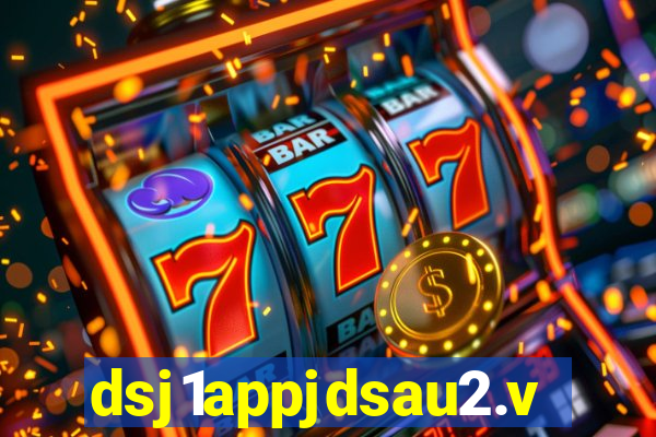 dsj1appjdsau2.vip