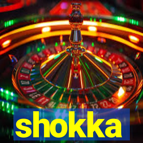 shokka