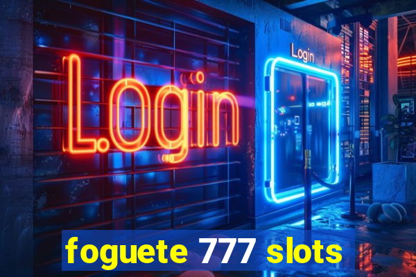 foguete 777 slots