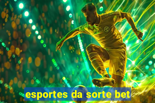 esportes da sorte bet