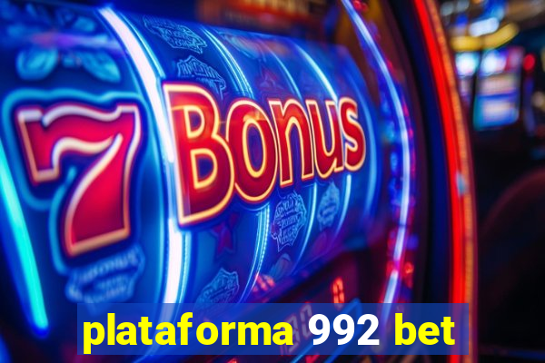 plataforma 992 bet