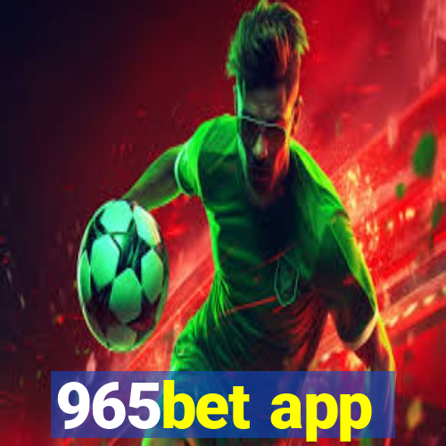 965bet app