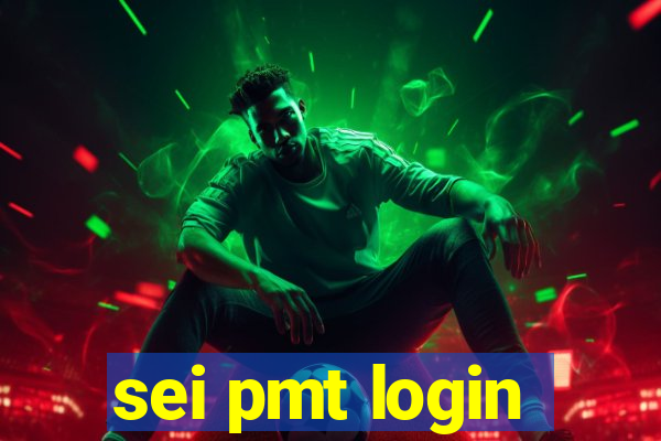 sei pmt login