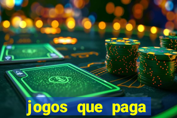 jogos que paga dinheiro de verdade no paypal