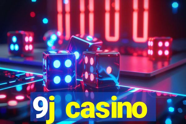 9j casino