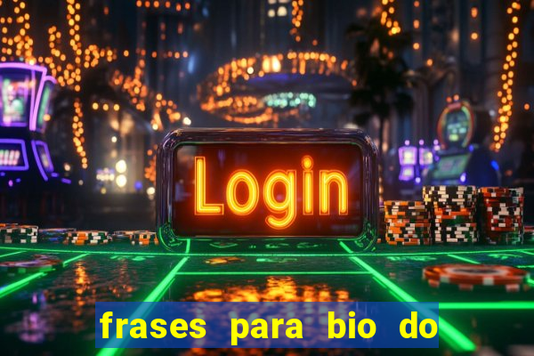 frases para bio do instagram de jogador