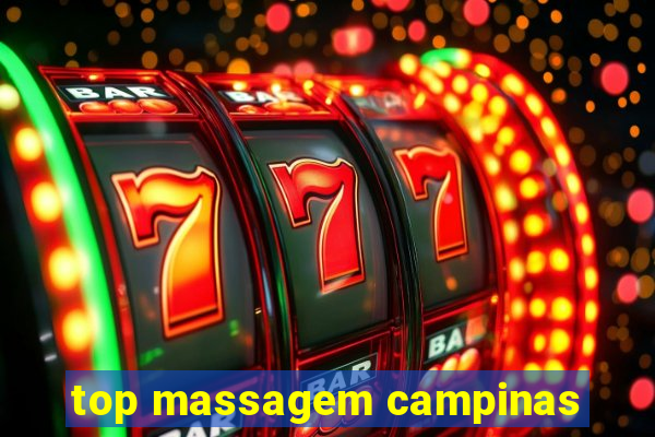 top massagem campinas