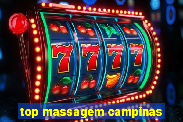 top massagem campinas