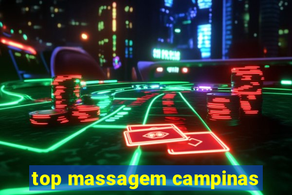 top massagem campinas