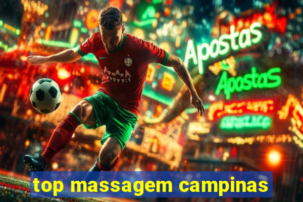 top massagem campinas