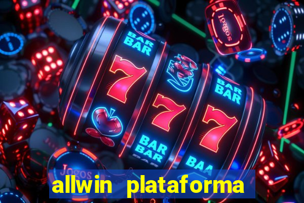 allwin plataforma de jogos