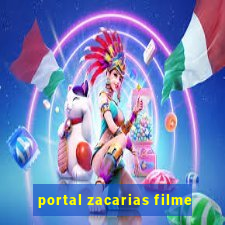 portal zacarias filme