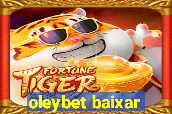 oleybet baixar