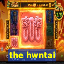 the hwntai