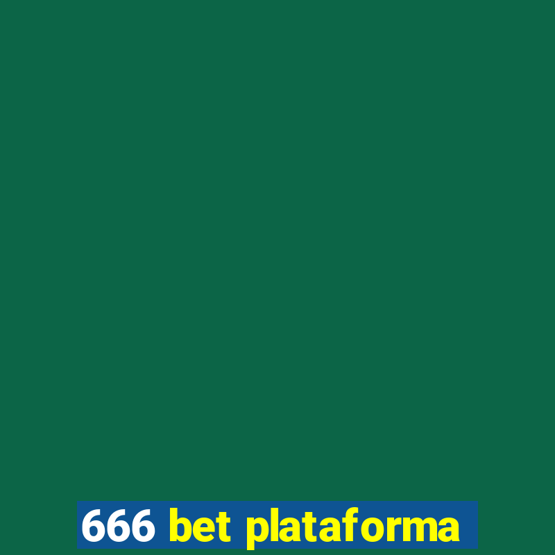 666 bet plataforma